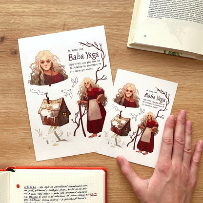 Be More Like Baba Yaga Print