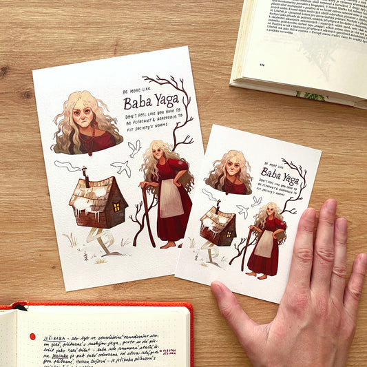 Be More Like Baba Yaga Print