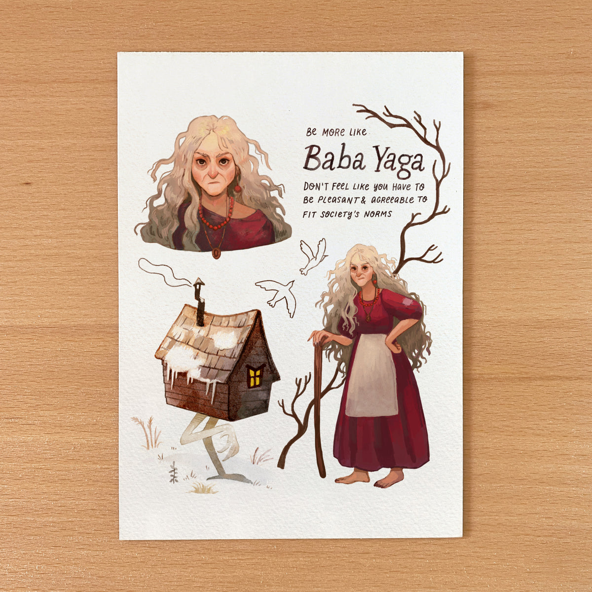 Be More Like Baba Yaga Print