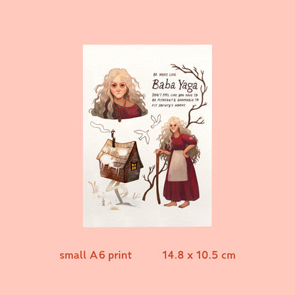 Be More Like Baba Yaga Print